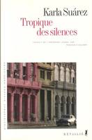 Tropique des silences