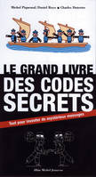 Le Grand Livre des codes secrets, Tout pour inventer de mystérieux messages