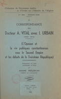 Correspondance du docteur A. Vital avec I. Urbain, 1845-1874 (5), L'opinion et la vie publiques constantinoises sous le Second Empire et les débuts de la Troisième République