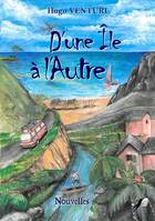 D'Une Île à l'Autre, Nouvelles