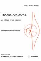 Théorie des corps, La règle et le compas