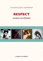 Respect, Le rock au féminin