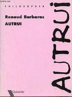 Autrui - Collection Philosopher n°11.
