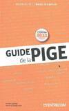 Guide de la pige, journaliste, mode d'emploi