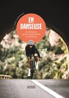 En danseuse, Ces femmes qui révolutionnent le cyclisme