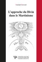 L'approche du Divin dans le Martinisme