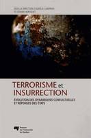 Terrorisme et insurrection, Évolution des dynamiques conflictuelles et réponses des États