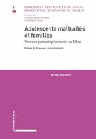 61, Adolescents maltraités et familles, Vers une pastorale prospective au Liban