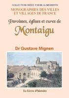 Paroisses, églises et cures de Montaigu, Bas-Poitou