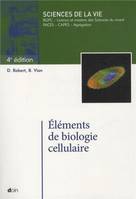 Eléments de biologie cellulaire - 4e édition