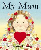 My Mum (Board Book) /anglais