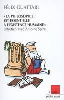 La philosophie est essentielle à l'existence humaine