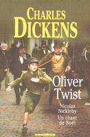 Oliver Twist, Nicolas Nickleby, Un chant de Noël