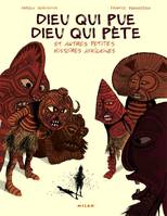 DIEU QUI PUE, DIEU QUI PETE, et autres petites histoires africaines