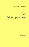 La décomposition, roman