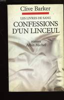 Livres de sang ., 3, Confessions d'un linceul, Livre de sang - tome 3