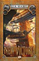 1, New Victoria, Tome 1