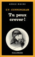 Tu peux crever !