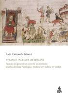 Byzance face aux Ottomans, Exercice du pouvoir et contrôle du territoire sous les derniers Paléologues (milieu XIVe-milieu XVe siècle)