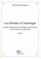 2, Les Druides et l'Astrologie- tome 2