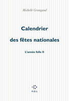 Année folle., 2, Année folle, II : Calendrier des fêtes nationales