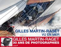 Gilles Martin-Raget, vu en mer