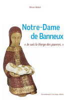Notre Dame de Banneux -- je suis la vierge des pauvres! - L179
