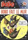 Bobo ., 14, Bobo fait le mur