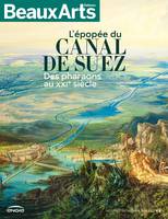 L'épopée du canal de Suez / des pharaons au XXIe siècle : Institut du monde arabe