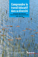 Comprendre le travail éducatif dans sa diversité, Préface Thierry Piot