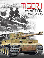 Tiger I en action 1942-1945