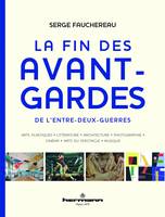 La fin des avant-gardes, De l'entre-deux-guerres