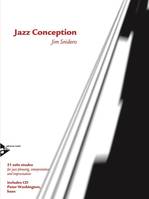 Jazz Conception Bass, 21 solo etudes for jazz phrasing, interpretation and improvisation. bass.