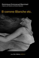 B comme Blanche etc, Roman