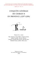 L'enquête générale de Charles II en Provence, 1297-1299