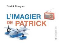 IMAGIER DE PATRICK (L')