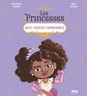 Les princesses aussi veulent com, Les princesses aussi veulent commander