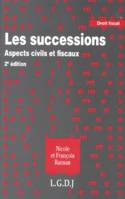 les successions, aspects civils et fiscaux - 2ème édition, aspects civils et fiscaux