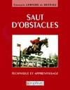 Saut d'obstacles. Technique et apprentissage, technique et apprentissage