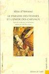 Le paradis des femmes et l'enfer des chevaux, relation du voyage d'Idriss al'Amraoui à Paris