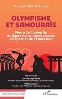 Olympisme et samouraïs, Pierre de Coubertin et Jigoro Kano : combattants du sport et de l'éducation