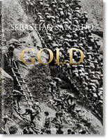 Sebastião Salgado. Gold (GB/ALL/FR), SEBASTIÃO SALGADO. GOLD