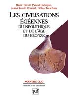 Les civilisations égéennes , du néolithique et de l'âge du bronze