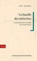 La bataille des mémoires, La Seconde Guerre mondiale et le roman français