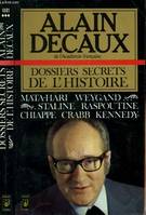 Dossiers secrets de l'histoire : mata-hari weygand staline raspoutine mort de jean chiappe lion, Mata-Hari, Weygand, Staline, Raspoutine, mort de Jean Chiappe, Lionel Crabb, Kennedy