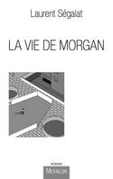 La Vie de Morgan, un enfant du XXIe siècle
