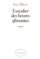 L'escalier des heures glissantes