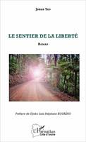 Le sentier de la liberté, Roman