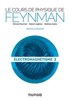 1, Le cours de physique de Feynman - Électromagnétisme 2