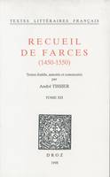 Recueil de farces (1450-1550), Tome XII